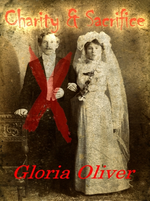 Title details for Charity and Sacrifice by Gloria Oliver - Available